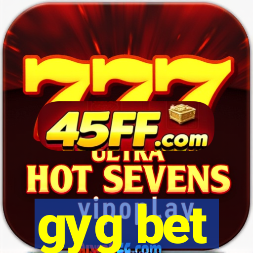 gyg bet
